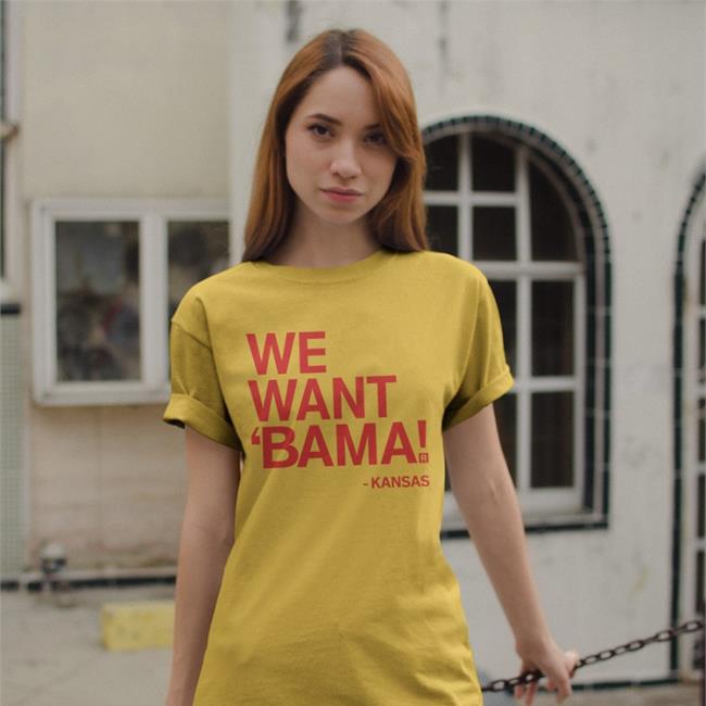 We Want Bama T Shirt Raygun Site Store