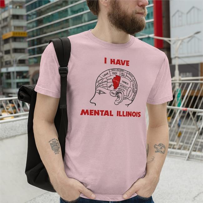 I Have Mental Illinois Tee