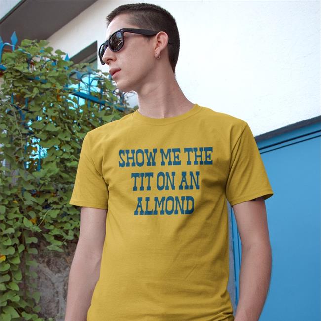 Weird Thrift Store Shirts Show Me The Tit On An Almond Shirt Strangethrift