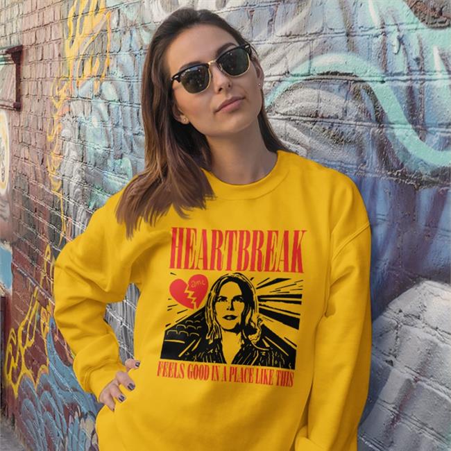 Heartbreak Feels Good In A Place Like This Sweatshirt Younis