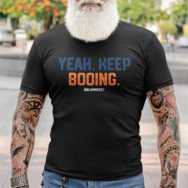 Ramshirts Yeah Keep Booing Shirt