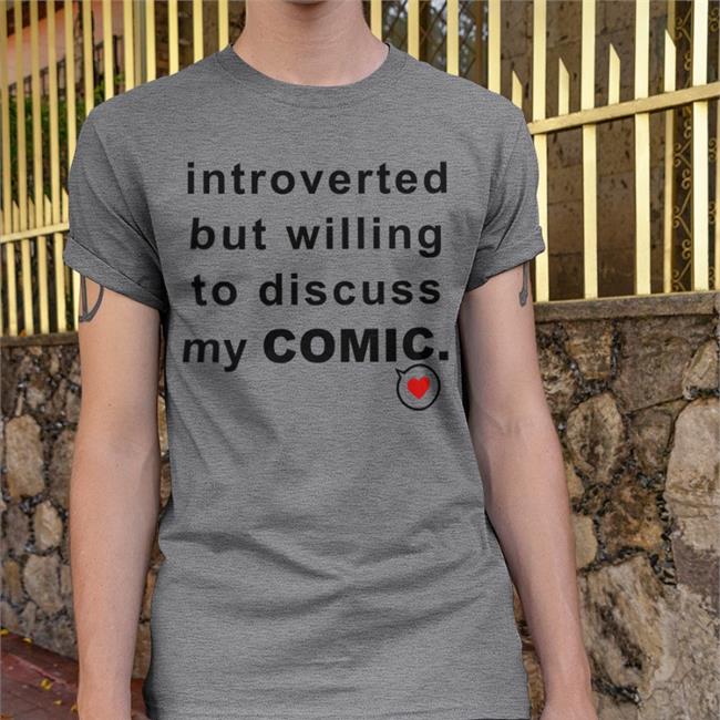 Mongrelmarie Introverted But Willing To Discuss My Comic Shirts