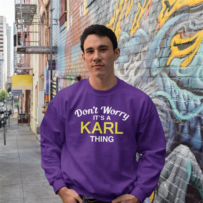 Don't Worry It's A Karl Thing Shirts Randoaussiebloke