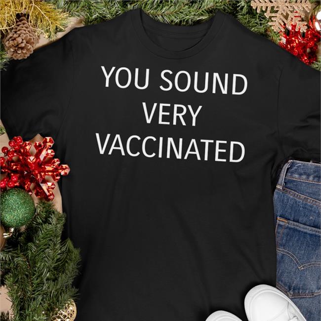 Ultra Maga Kimberly You Sound Very Vaccinated Shirt