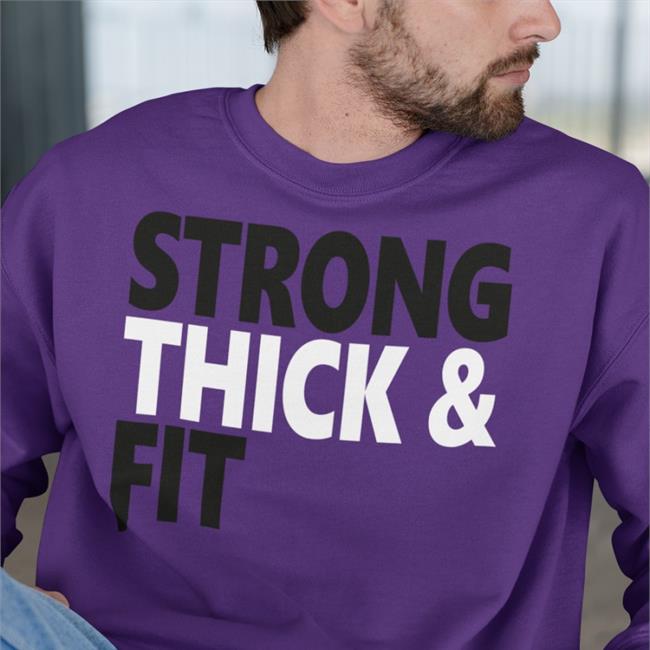 Strong Thick And Fit Tees Strong Thick And Fit T Shirts
