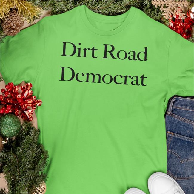 Dirt Road Democrat T-Shirt Piper For Missouri