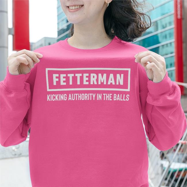 Fetterman Kicking Authority In The Balls Long Sleeve T Shirt Fetterman Kicking Authority In The Balls Shirt John Fetterman Black