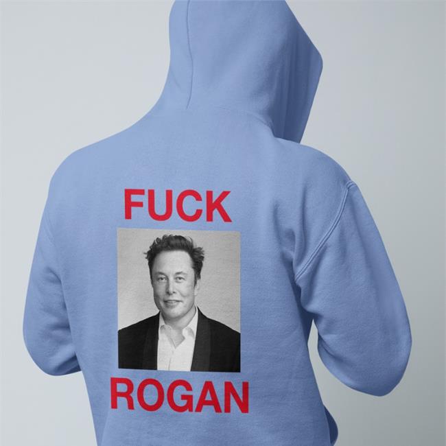 Fuck Rogan Shirts