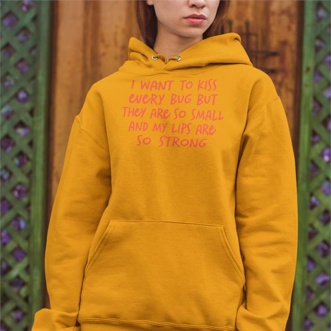 Barghestland I Want To Kiss Every Bug But They Are So Small Hoodie