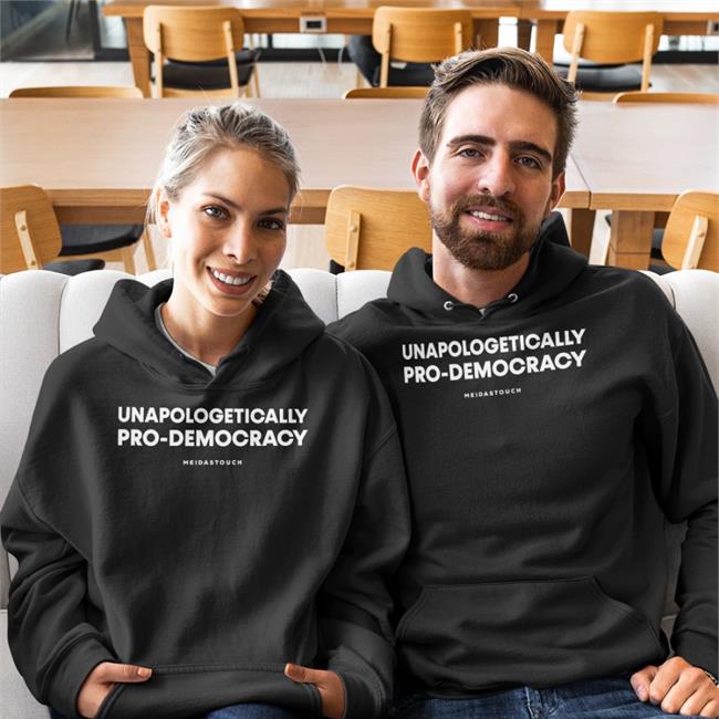 Unapologetically Pro-Democracy Sweatshirt