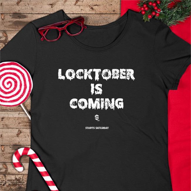 Locktober Is Coming Starts Saturday T Shirt