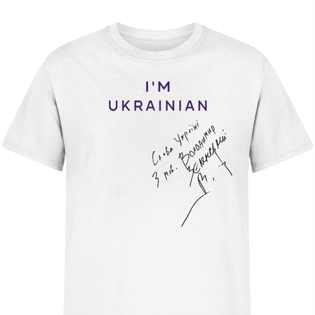 President Volodymyr Zelenskyy Personally Signed Verified I'm Ukrainian Shirt
