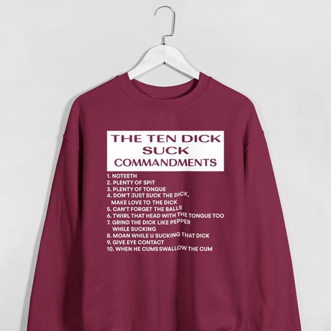 The Ten Dick Suck Commandments Shirt Disturbingshirt Shirts With Threatening Auras