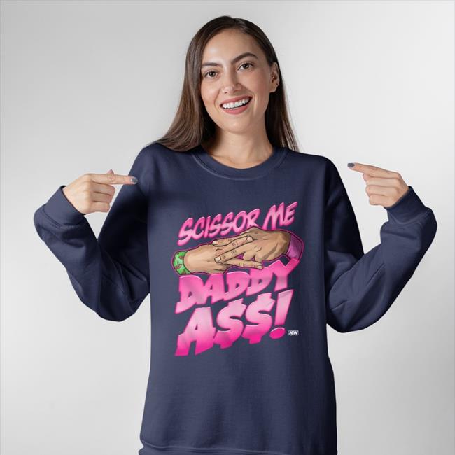 The Acclaimed Scissor Me Daddy Ass T Shirts Anthony Bowens Shopaew Merch The Acclaimed Scissor Me Daddy Ass Shirt