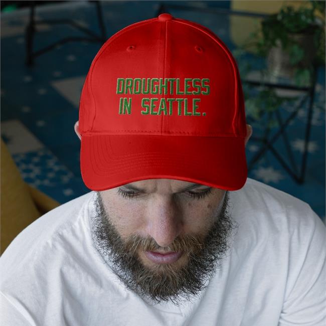 Droughtless In Seattle Cap