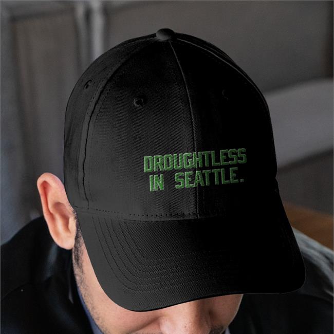 Droughtless In Seattle Hat Obvious Shirts Store Droughtless In Seattle Embroidered Hat