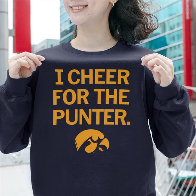 I Cheer For The Punter T Shirts Iowa Hawkeyes I Cheer For The Punter Iowa Hawkeyes T-Shirt