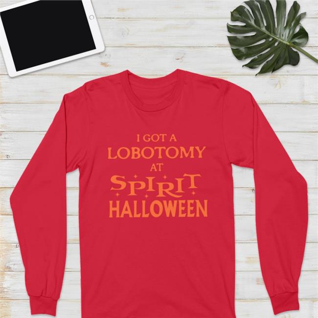 Cryingintheclub Store I Got A Lobotomy At Spirit Halloween Shirt Crying In The Club 69