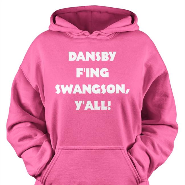Dansby F'ing Swanson Y'all Hoodie
