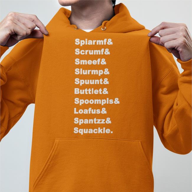 Spiarmf Scrumf Smeef Slurmp Spuunt Buttlet Spoompls Loafus Spantzz Squackle Shirt Game Grumps