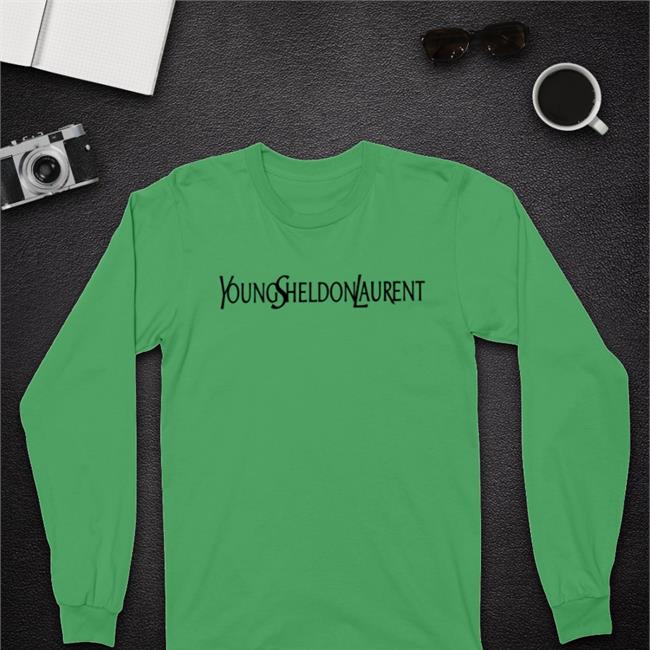 Shirtsthtgohard Shirts That Go Hard Young Sheldon Laurent Shirt