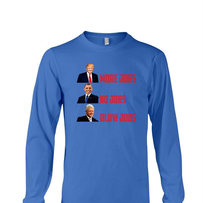 More Jobs No Jobs Blow Jobs Tee
