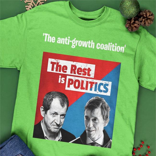 Restispolitics The Anti-Growth Coalition The Rest Is Politics Tee Steven Swinford
