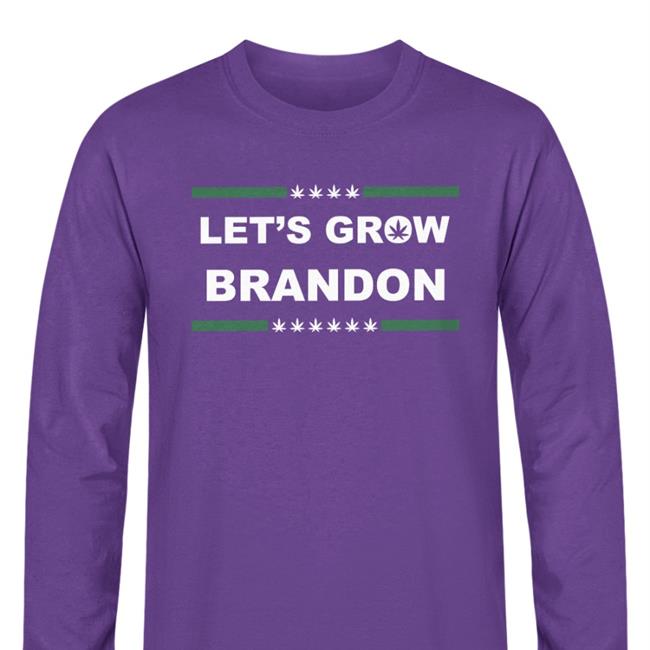 Let's Grow Brandon Shirt