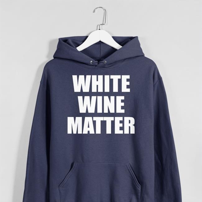 White Wine Matter Tee Shirt