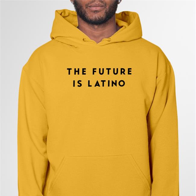 The Future Is Latino Hoodie Sweatshirt White