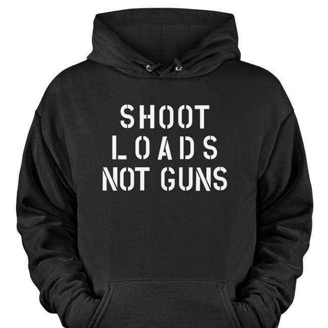 Adamsnest Store Jordy Music Shoot Loads Not Guns Shirt