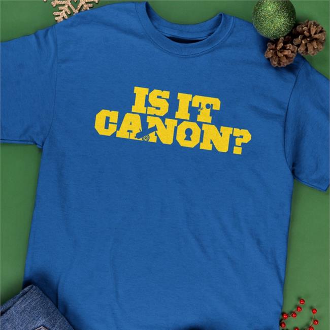 Is It Canon T Shirt Secret Galaxy Toy Galaxy Tv Is It Canon Shirt