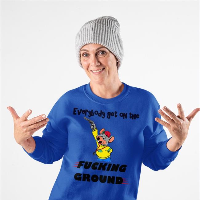 Everybody Get On The Fucking Ground Tee
