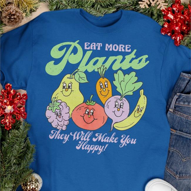 Eat More Plants They Will Make You Happy Hoodie Craig Owens