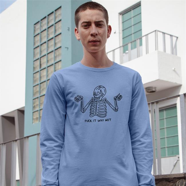 Wheresjady Fuck It Why Not Skull T Shirt