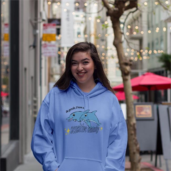 Shirts That Go Hard Be Gentle I Have A Sensitive Tummy Dolphin Hoodie Shirts That Go Hard Be Gentle I Have A Sensitive Tummy T Shirt