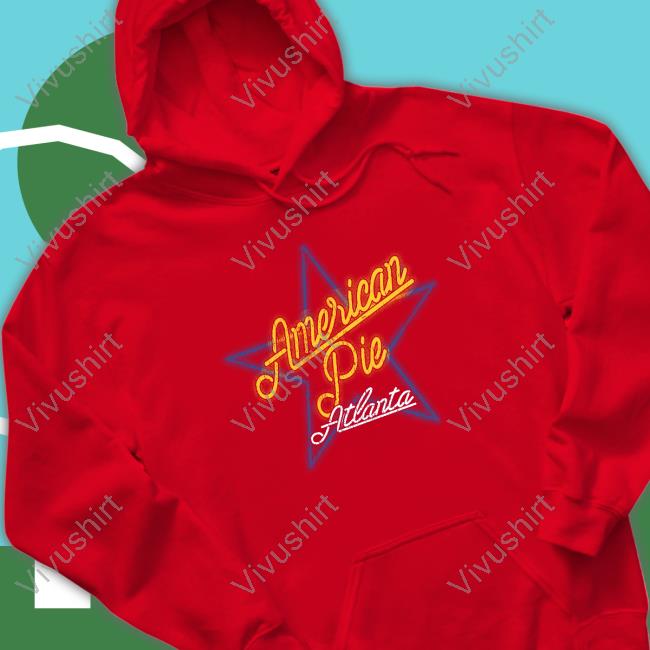 Axel Lowe American Pie Atlanta Hoodie Axel Lowe American Pie Atlanta T Shirt