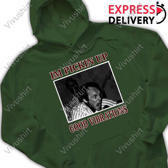 Rae I'm Pickin Up Good Vibrations Tee I'm Pickin Up Good Vibrations Tee