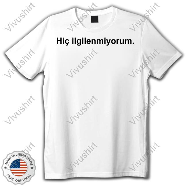 Batu El Salvaje Kemal Dogulu Wearing Hiç Ilgilenmiyorum Long Sleeved T-Shirt Batu El Salvaje Kemal Dogulu Wearing Hiç Ilgilenmiyorum T-Shirts