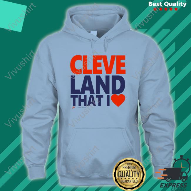 Gvartwork Store Cleveland That I Love Hoodie
