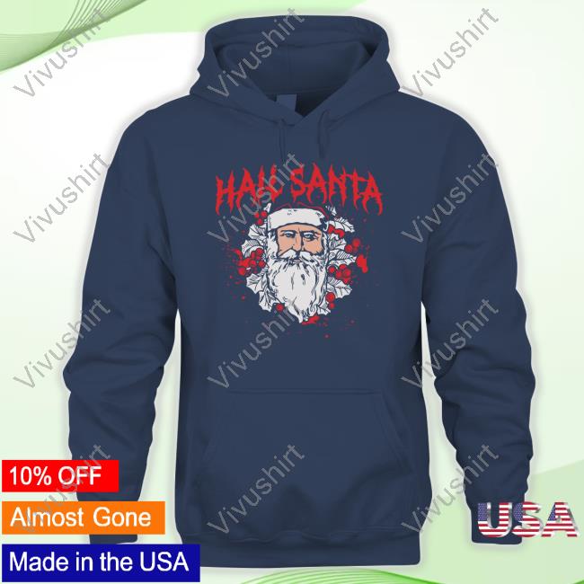 Shitheadsteve Store Hail Santa T-Shirt