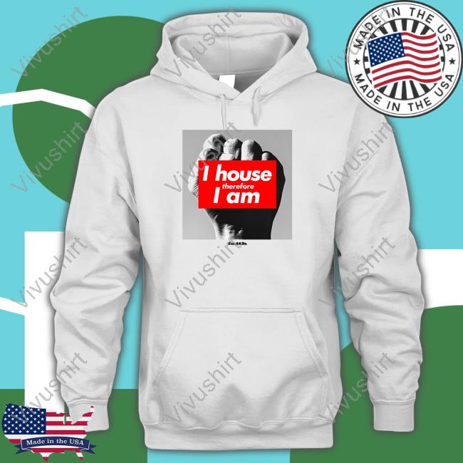Defected I House Therefore I Am Faith Shirt