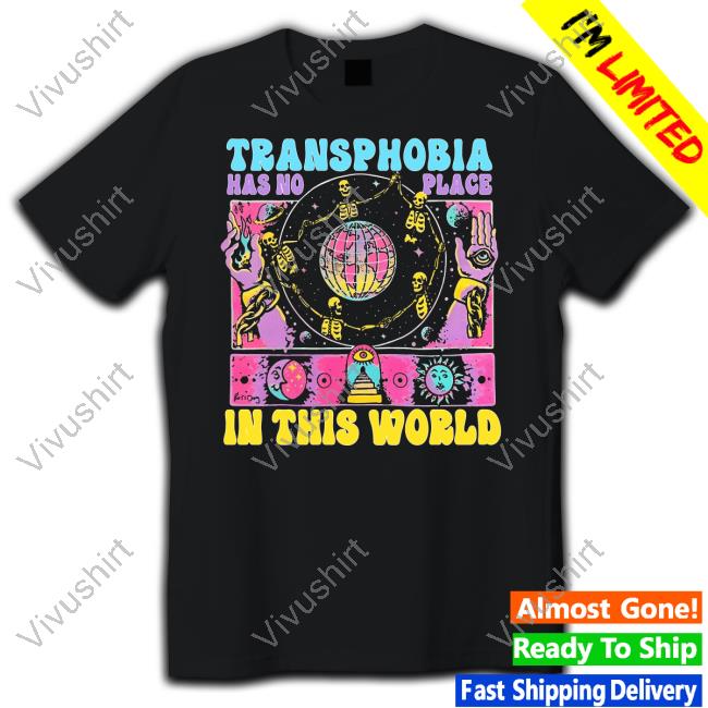 Demi Adejuyigbe Transphobia Has No Place In This World Shirt