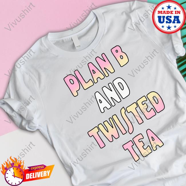 Teenhearts Plan B And Twisted Tea Long Sleeve Tee Shirt