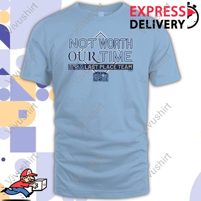 1771Designs Store Not Worth Our Time New Shirt