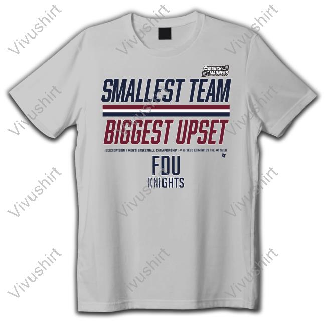 Smallest Team Biggest Upset Fdu Knights Long Sleeve Tee Shirt