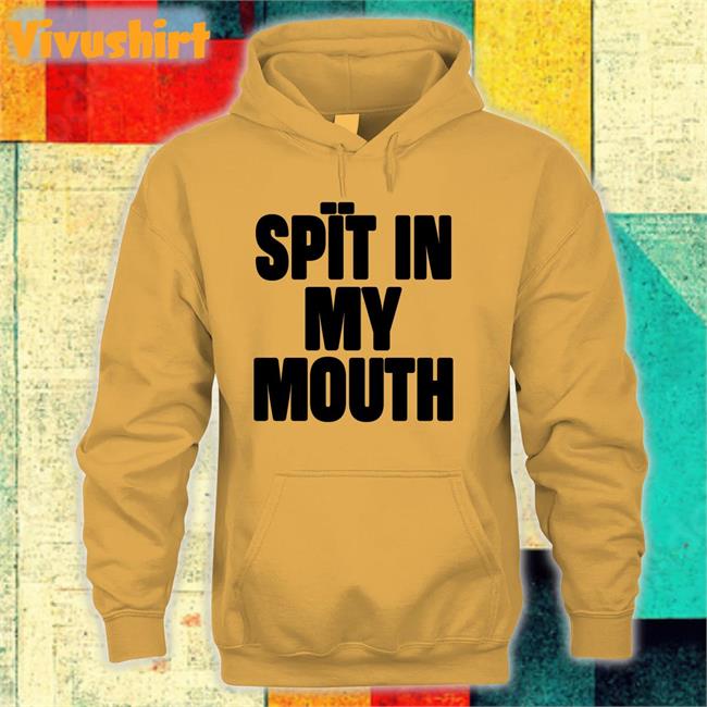 1Lilpsycho The Boyblue26 Spit In My Mouth Shirt