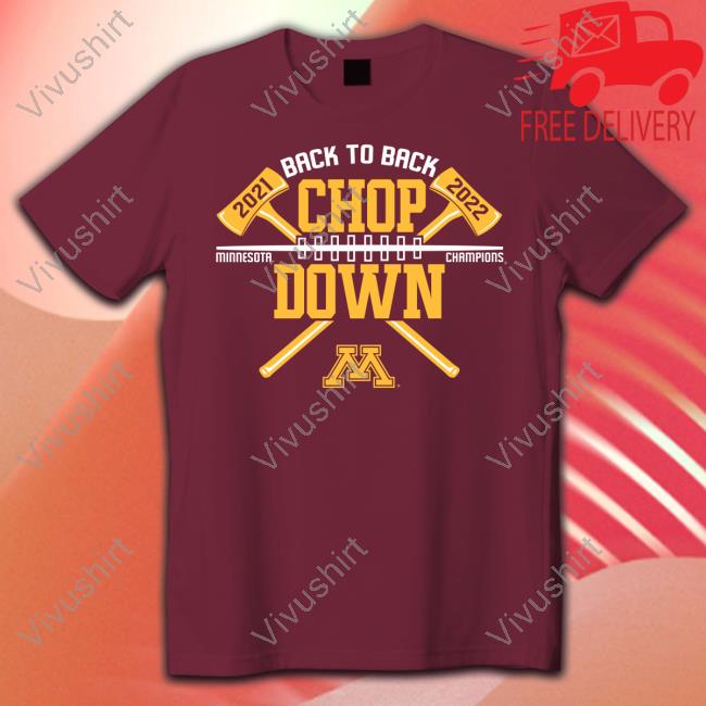 Minnesota Golden Gophers Back-To-Back Paul Bunyan Axe Winner Shirt