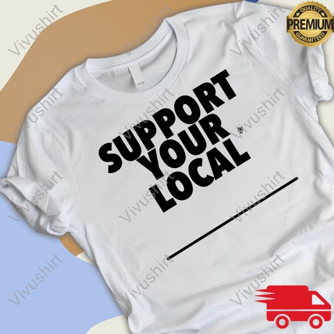 Support Your Local Sweatshirt