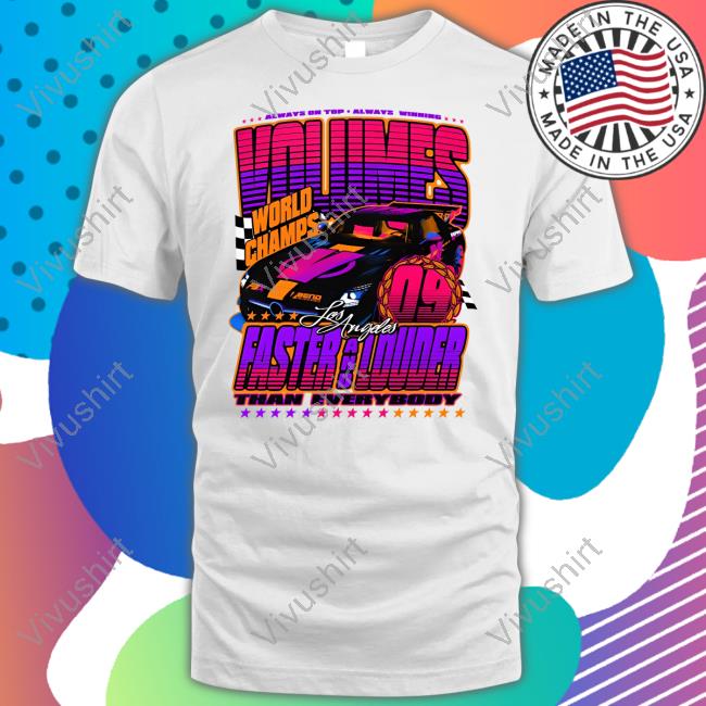 Always On Stop Always Winning World Champs Los Angeles Faster And Louder Shirt